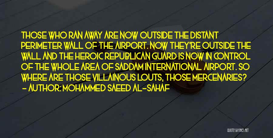 Perimeter Quotes By Mohammed Saeed Al-Sahaf