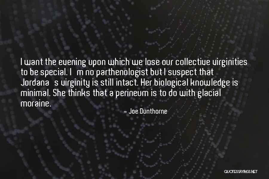 Perineum Quotes By Joe Dunthorne Perineum Quotes By Joe Dunthorne