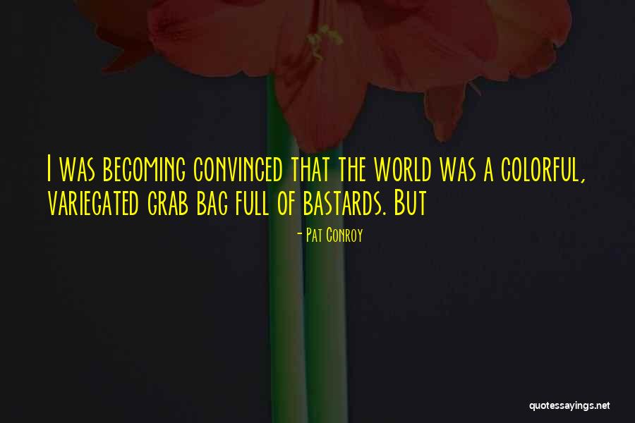 Pering Blood Quotes By Pat Conroy Pering Blood Quotes By Pat Conroy