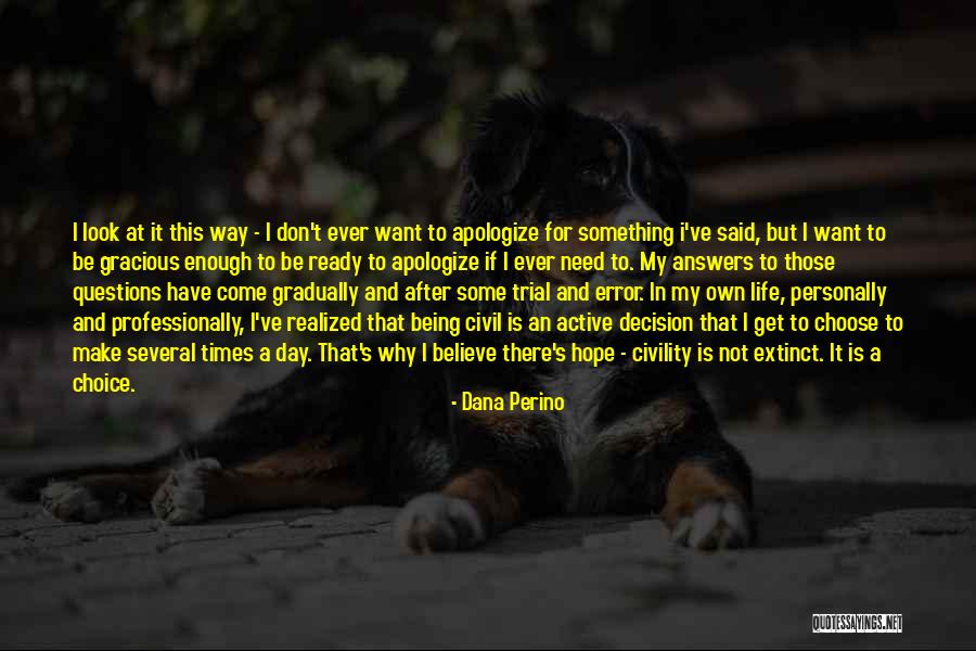 Perino Quotes By Dana Perino Perino Quotes By Dana Perino