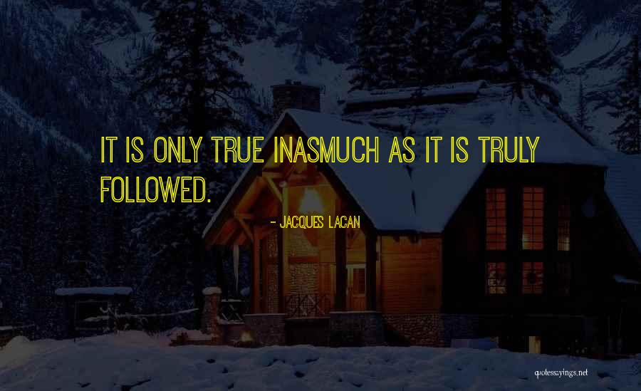 Perintahkanlah Quotes By Jacques Lacan