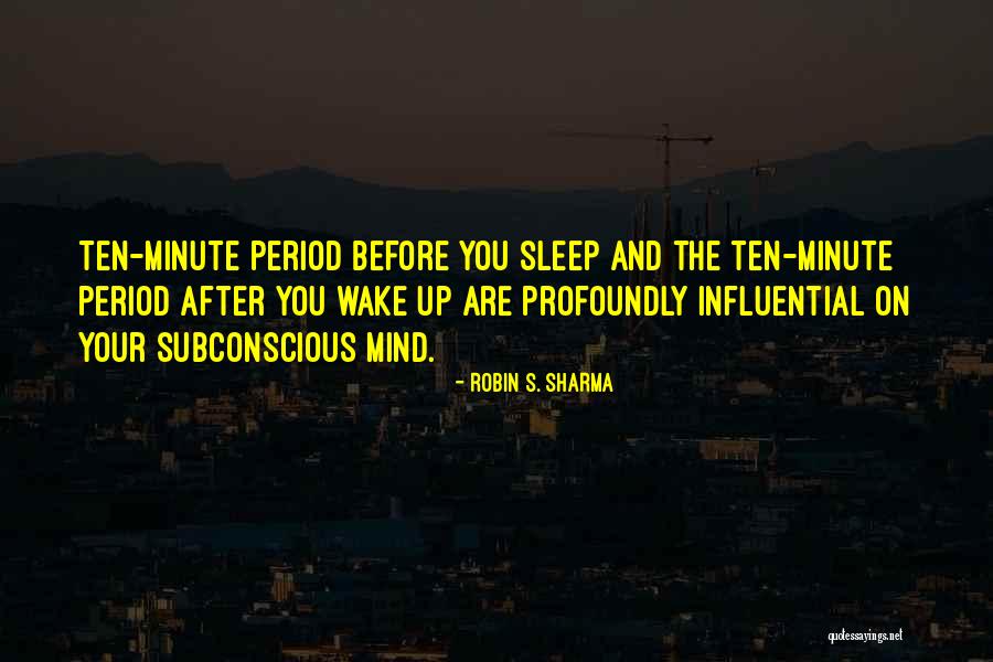 Period After Or Before Quotes By Robin S. Sharma