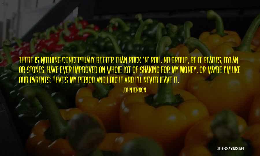 Period And Group Quotes By John Lennon Period And Group Quotes By John Lennon