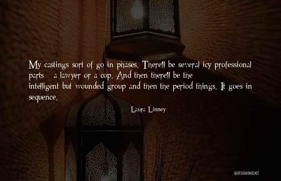 Period And Group Quotes By Laura Linney Period And Group Quotes By Laura Linney