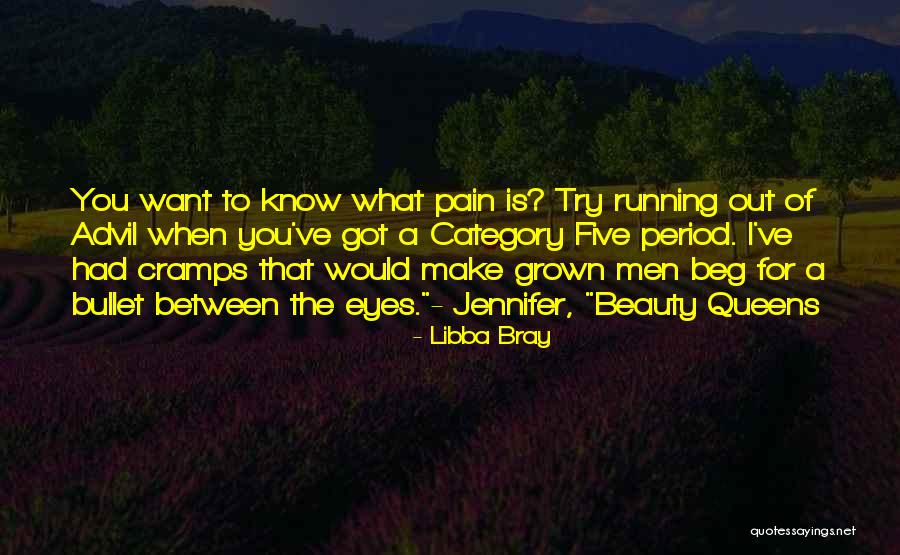 Period Cramps Quotes By Libba Bray Period Cramps Quotes By Libba Bray