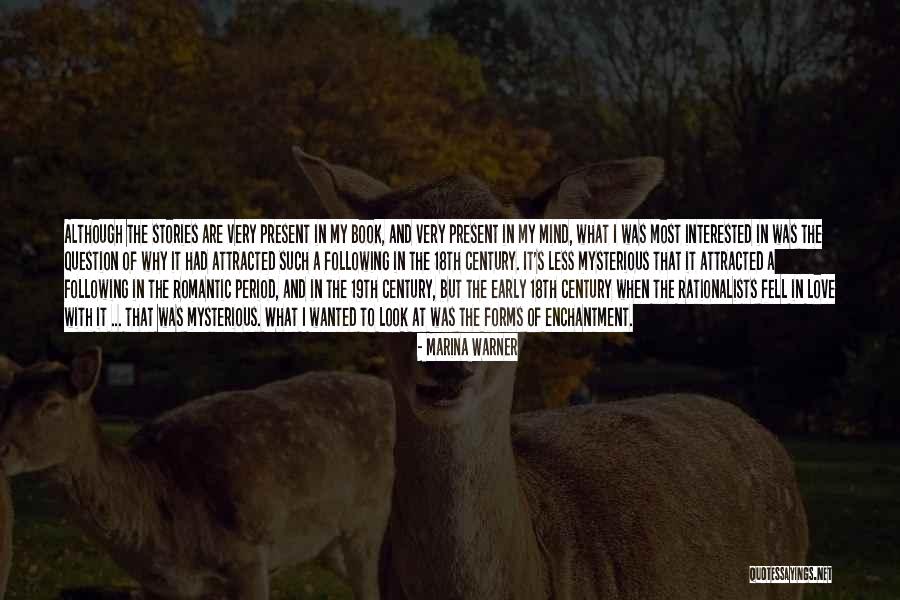 Period Following Quotes By Marina Warner Period Following Quotes By Marina Warner