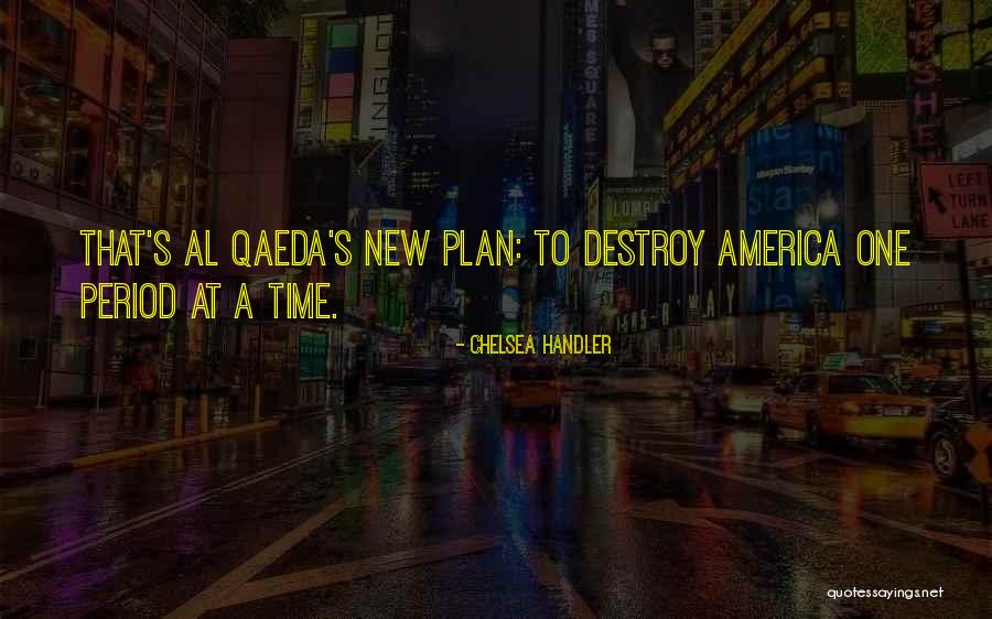 Period Funny Quotes By Chelsea Handler Period Funny Quotes By Chelsea Handler