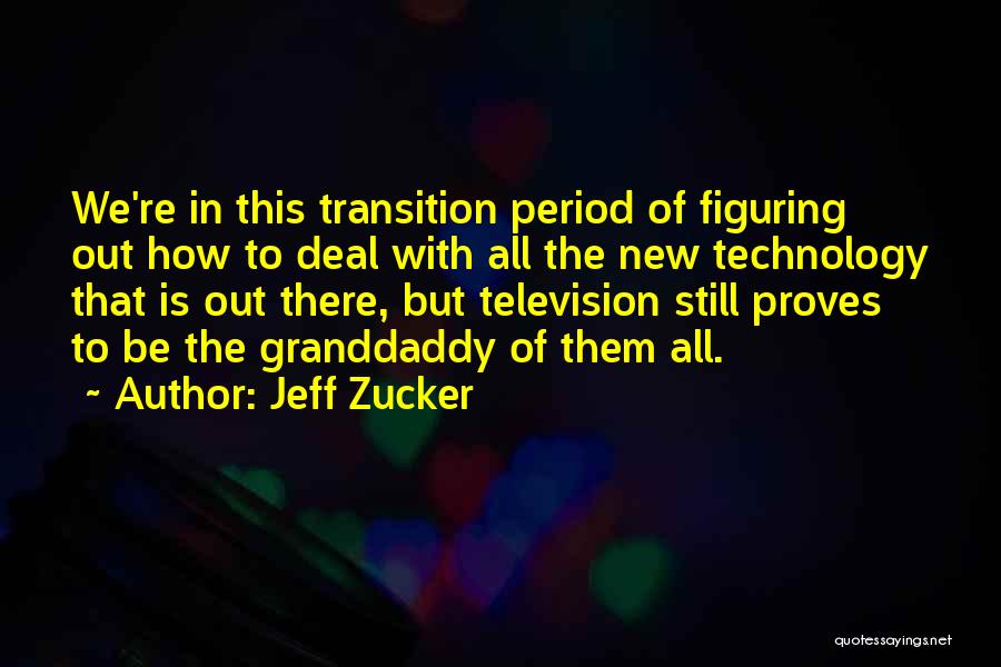 Period In Out Of Quotes By Jeff Zucker