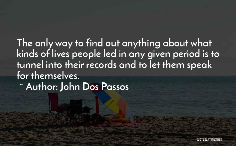 Period In Out Of Quotes By John Dos Passos