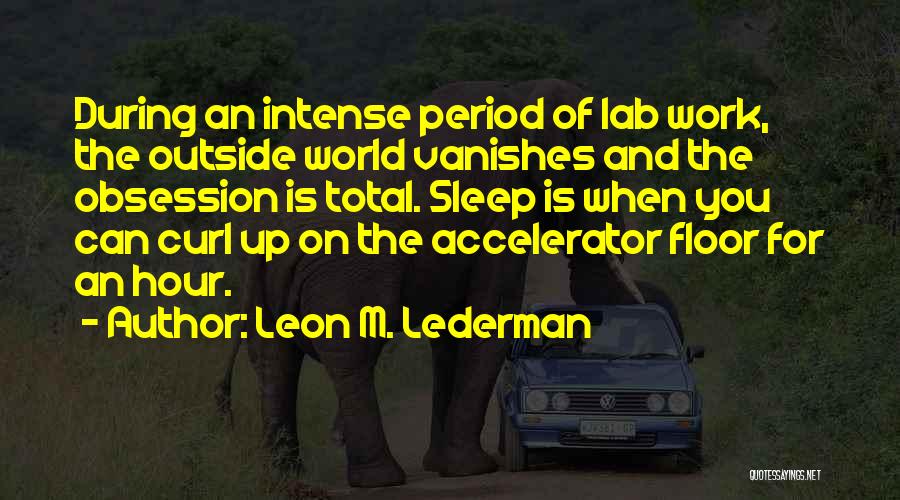 Period Outside The Quotes By Leon M. Lederman