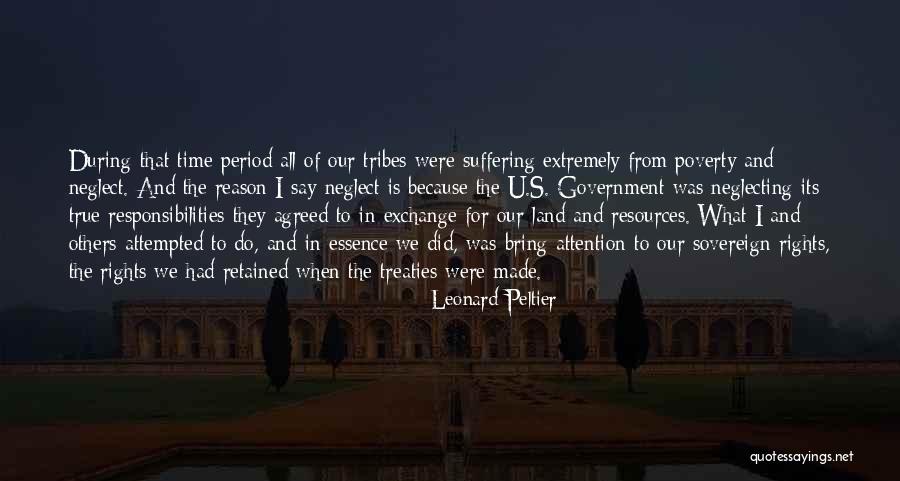Period Poverty Quotes By Leonard Peltier Period Poverty Quotes By Leonard Peltier