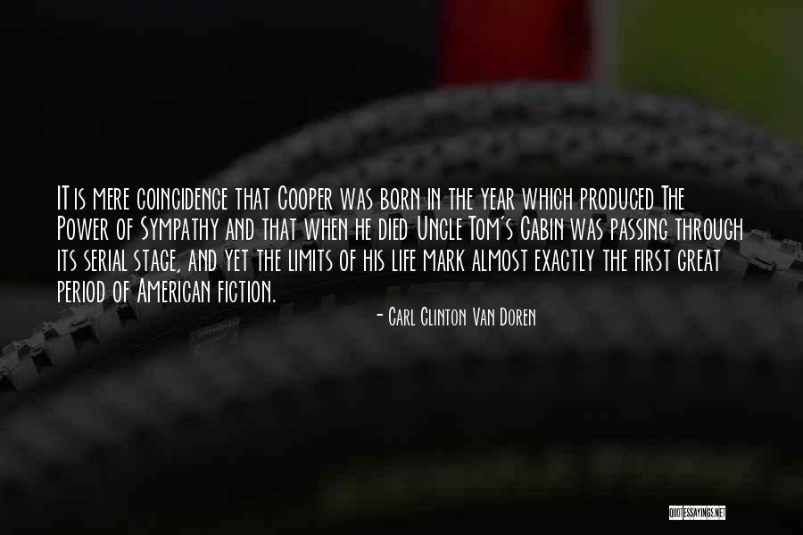 Period Power Quotes By Carl Clinton Van Doren Period Power Quotes By Carl Clinton Van Doren