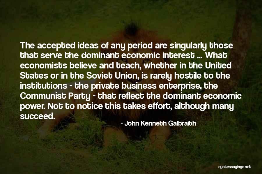 Period Power Quotes By John Kenneth Galbraith Period Power Quotes By John Kenneth Galbraith