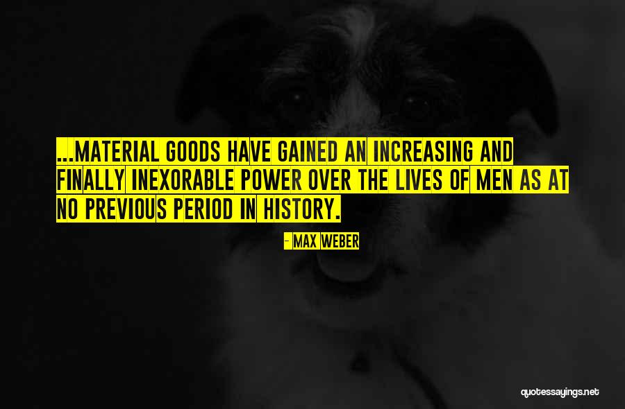 Period Power Quotes By Max Weber Period Power Quotes By Max Weber