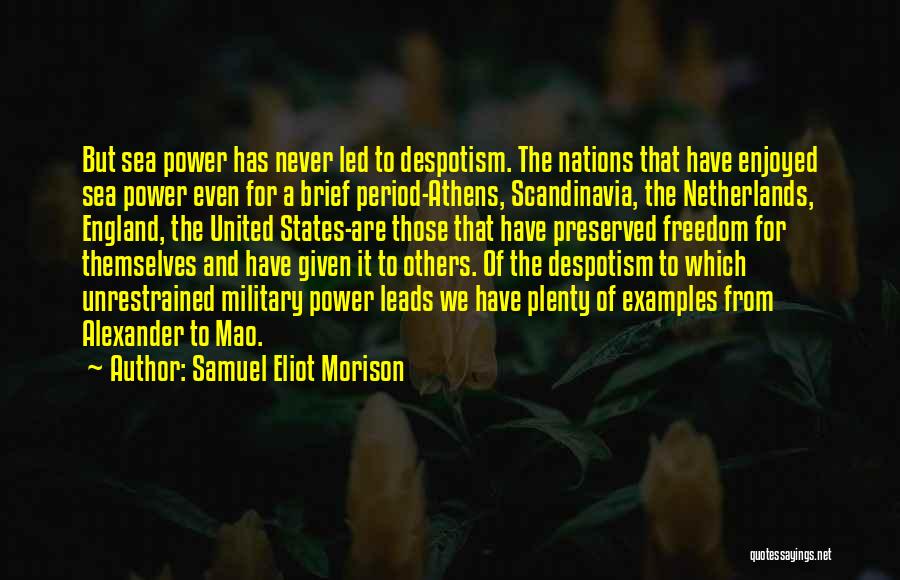 Period Power Quotes By Samuel Eliot Morison