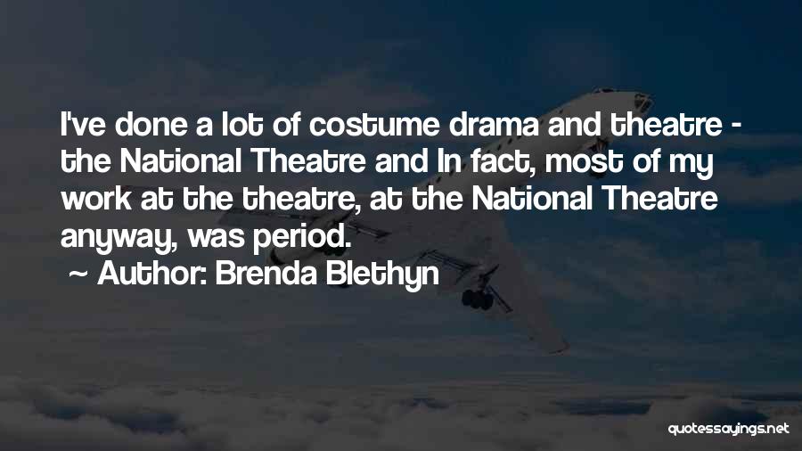 Period Quotes By Brenda Blethyn