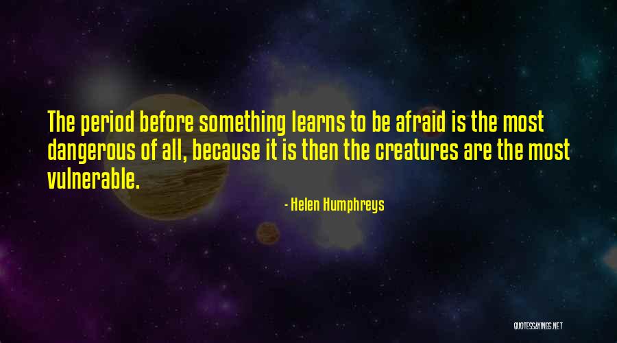 Period Then Quotes By Helen Humphreys Period Then Quotes By Helen Humphreys