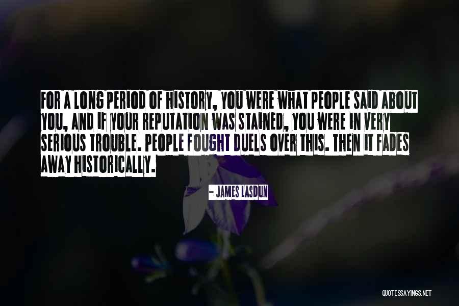 Period Then Quotes By James Lasdun Period Then Quotes By James Lasdun