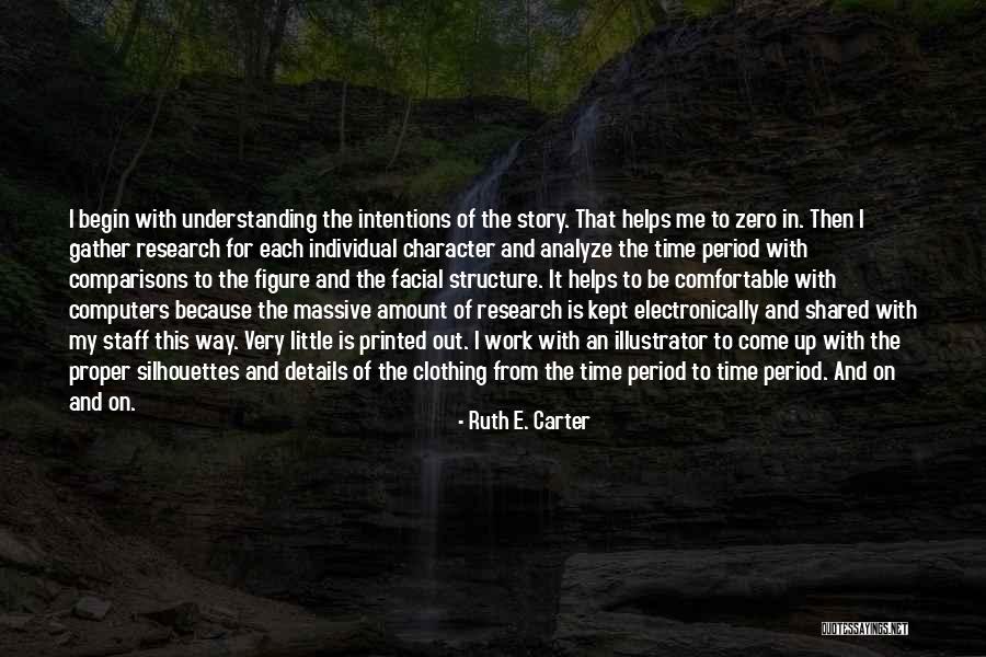 Period Then Quotes By Ruth E. Carter Period Then Quotes By Ruth E. Carter