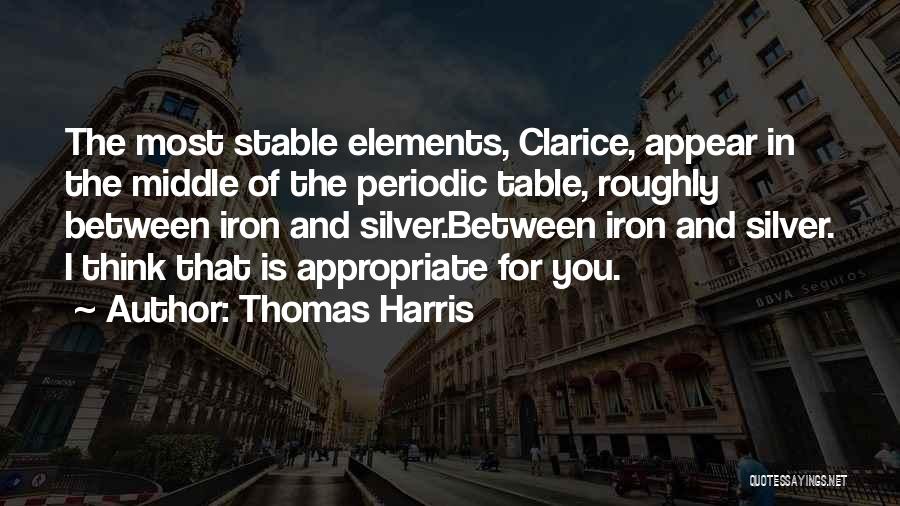 Periodic Elements Quotes By Thomas Harris