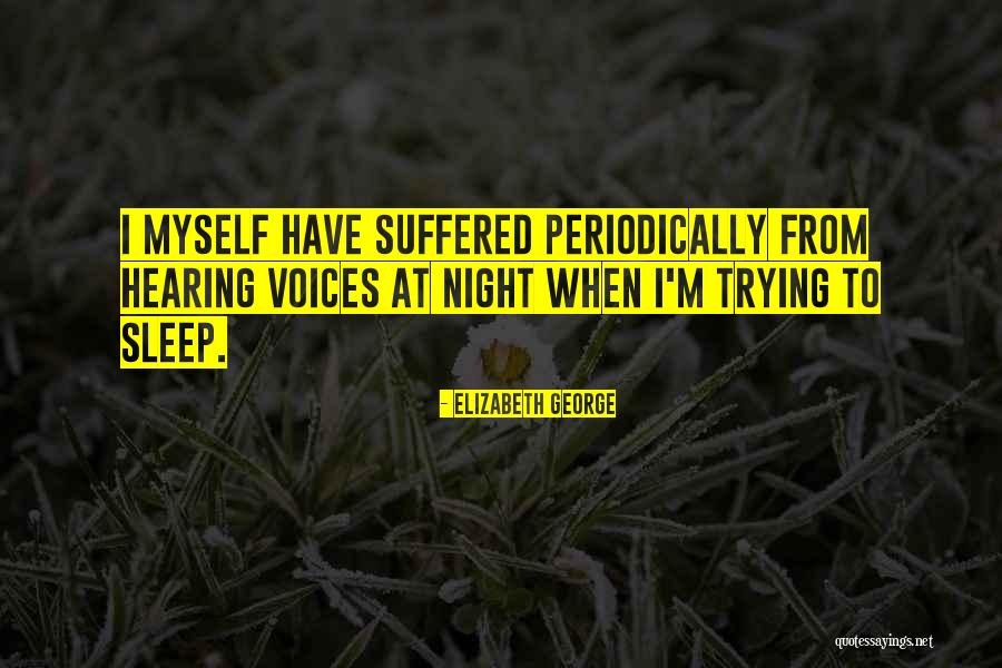 Periodically Quotes By Elizabeth George Periodically Quotes By Elizabeth George