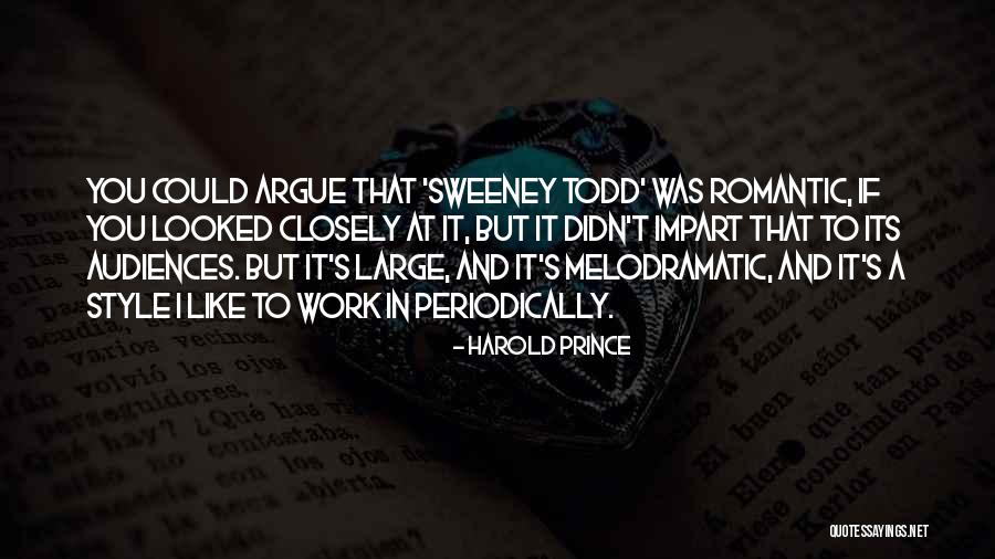 Periodically Quotes By Harold Prince Periodically Quotes By Harold Prince