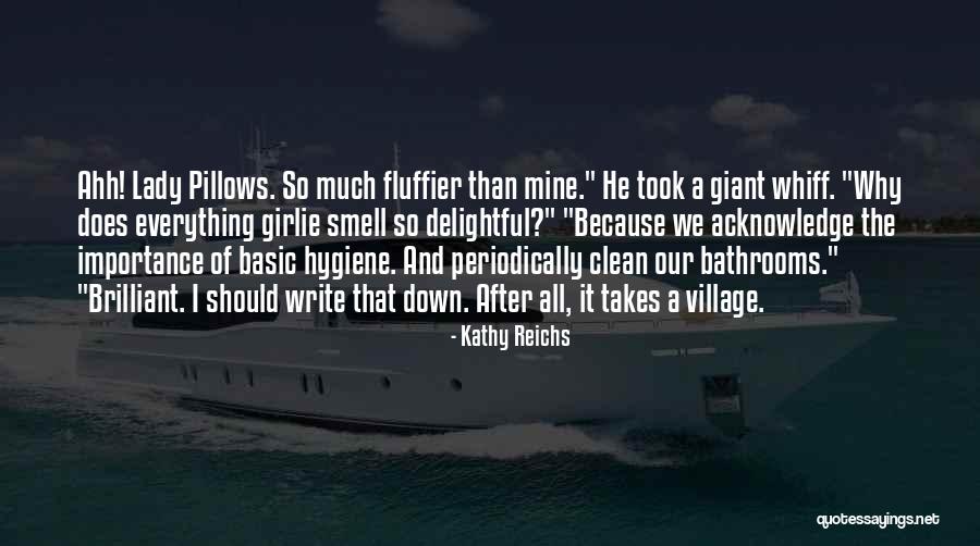 Periodically Quotes By Kathy Reichs Periodically Quotes By Kathy Reichs