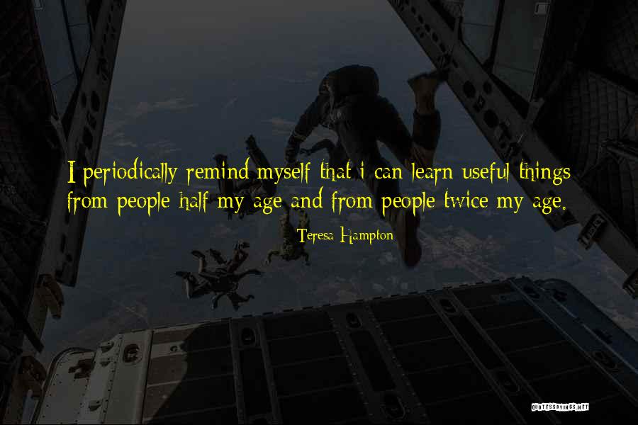 Periodically Quotes By Teresa Hampton Periodically Quotes By Teresa Hampton