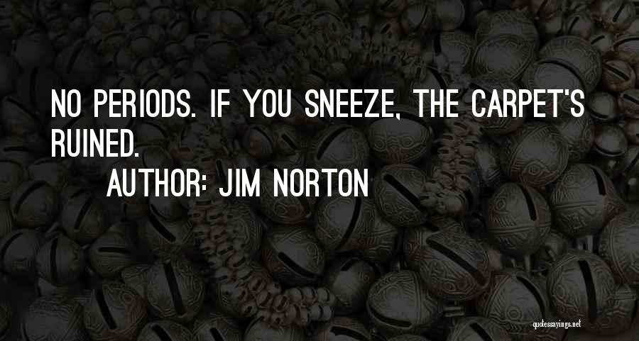 Periods Funny Quotes By Jim Norton