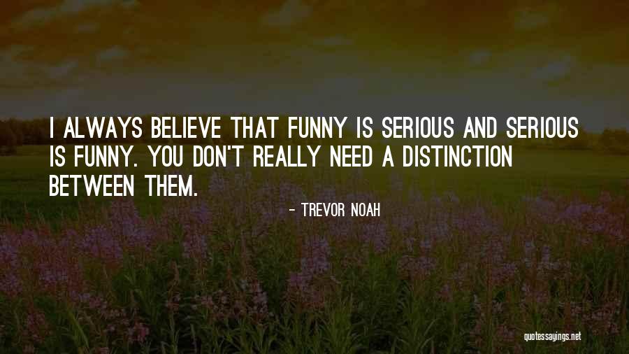 Periolateral Tear Quotes By Trevor Noah Periolateral Tear Quotes By Trevor Noah