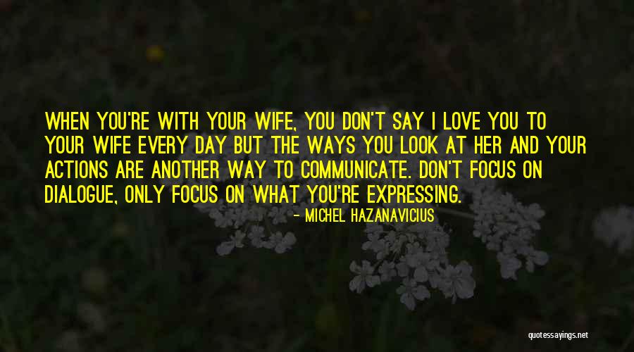Peripateticienne Quotes By Michel Hazanavicius Peripateticienne Quotes By Michel Hazanavicius