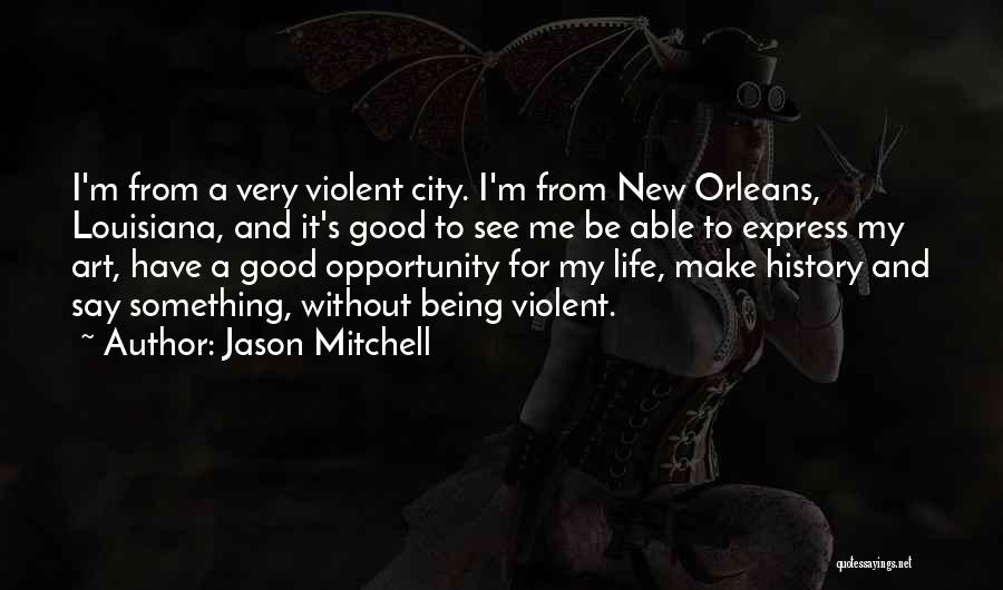 Peripecia Definicion Quotes By Jason Mitchell