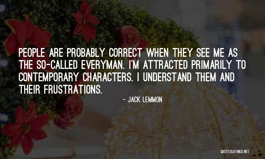 Periphery Countries Quotes By Jack Lemmon Periphery Countries Quotes By Jack Lemmon