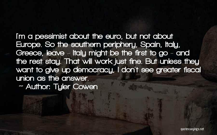 Periphery Quotes By Tyler Cowen