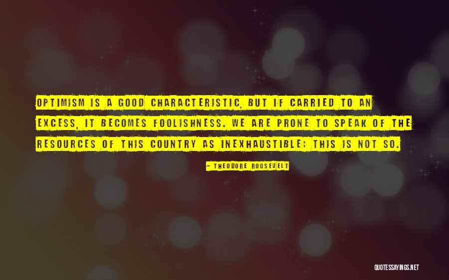 Perissos Burnet Quotes By Theodore Roosevelt Perissos Burnet Quotes By Theodore Roosevelt