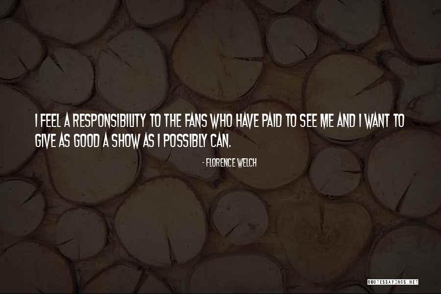 Peristerakis Quotes By Florence Welch Peristerakis Quotes By Florence Welch