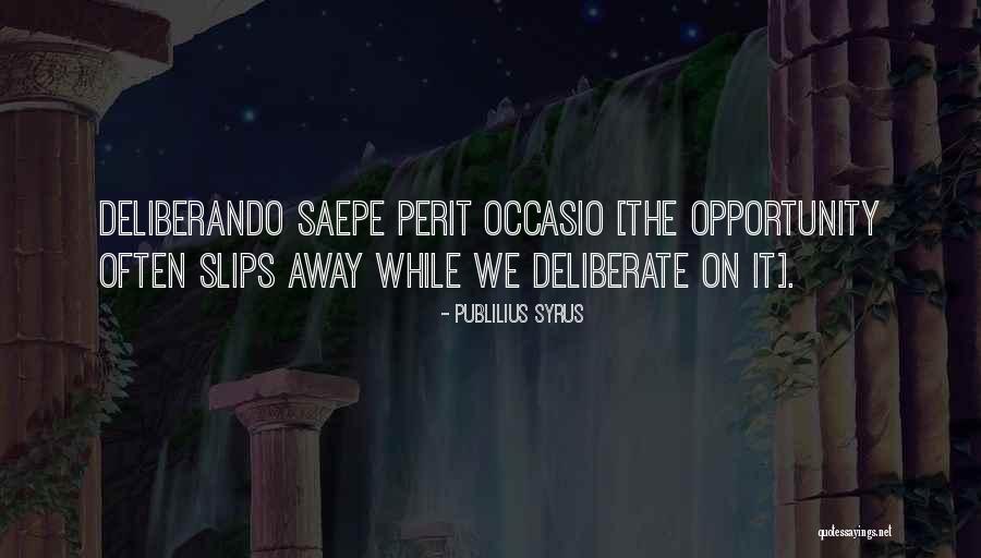 Perit Quotes By Publilius Syrus Perit Quotes By Publilius Syrus