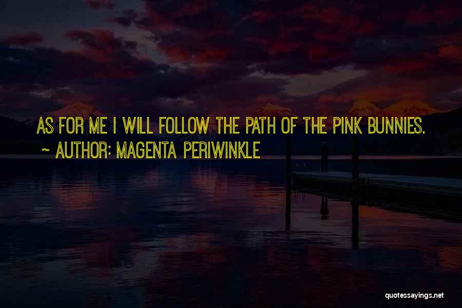 Periwinkle Quotes By Magenta Periwinkle