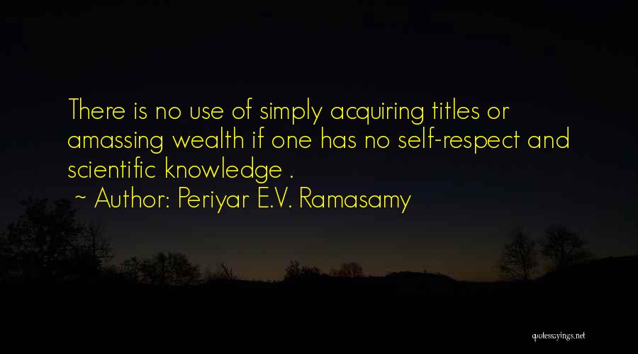 Periyar E.V. Ramasamy Quotes 2251761