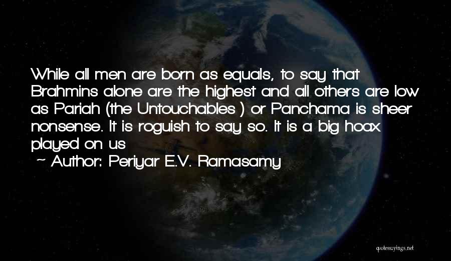 Periyar E.V. Ramasamy Quotes 298918