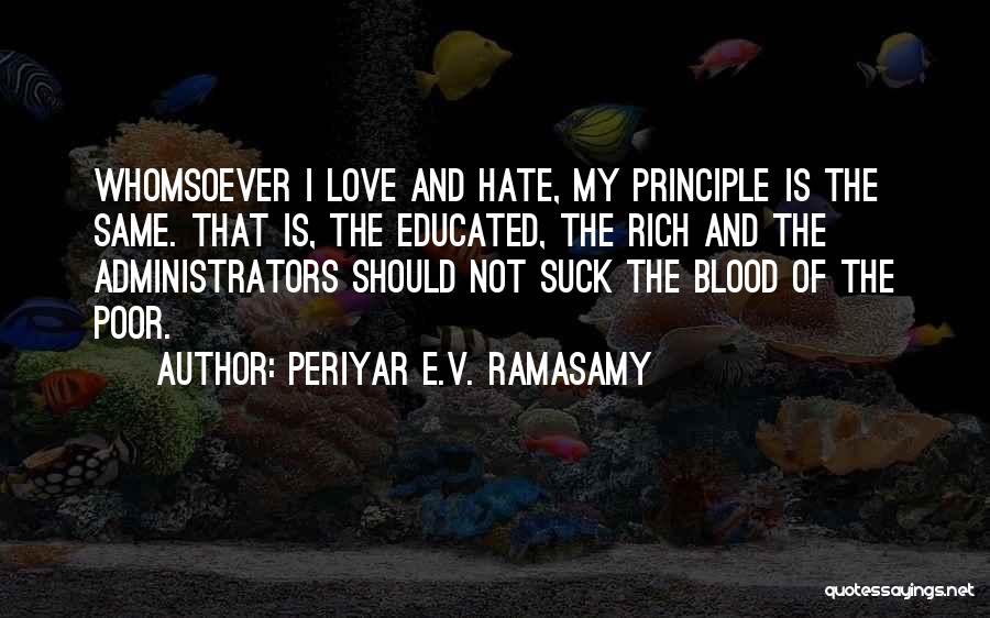 Periyar Quotes By Periyar E.V. Ramasamy