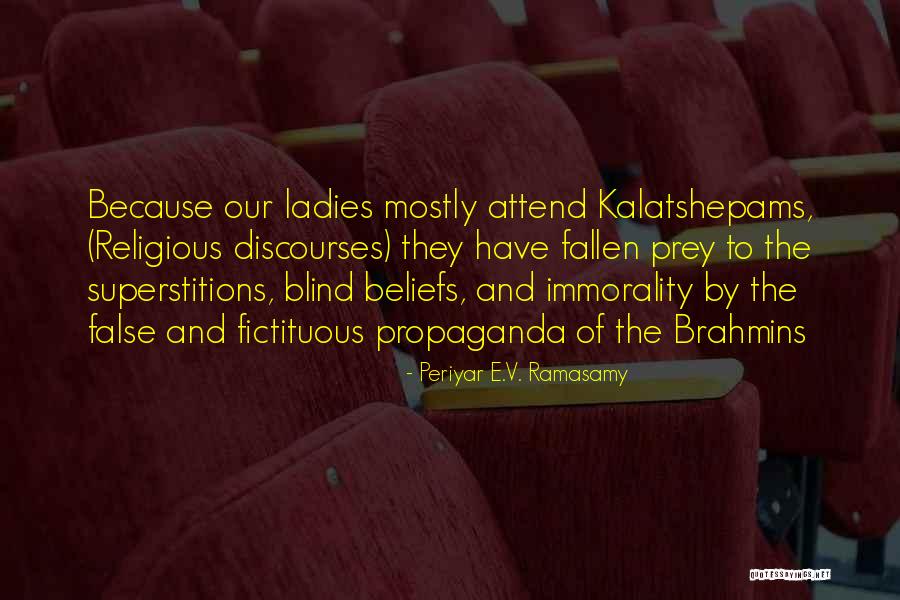 Periyar Quotes By Periyar E.V. Ramasamy Periyar Quotes By Periyar E.V. Ramasamy
