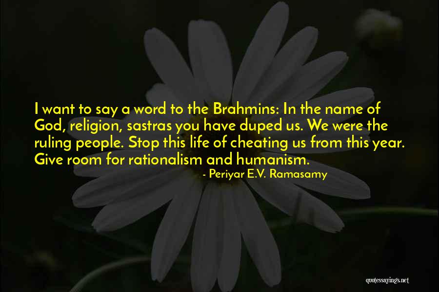 Periyar Quotes By Periyar E.V. Ramasamy