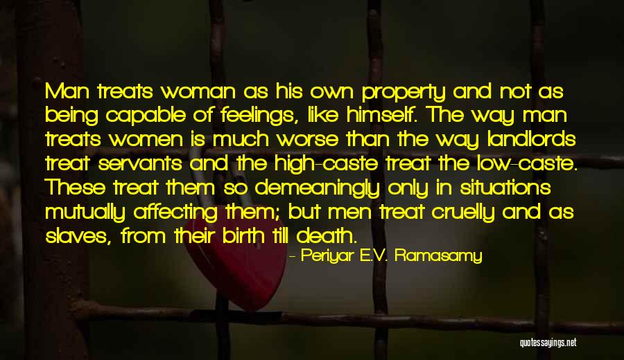 Periyar Quotes By Periyar E.V. Ramasamy