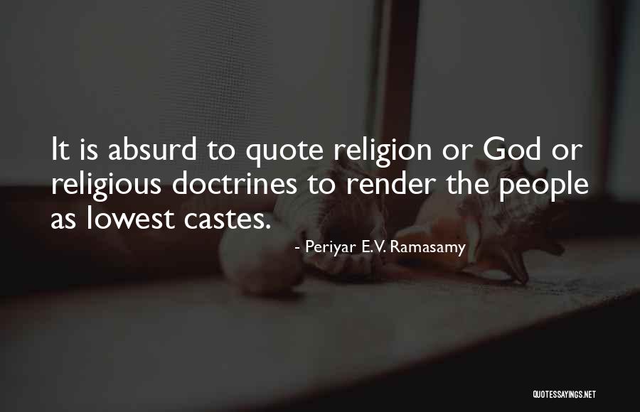 Periyar Quotes By Periyar E.V. Ramasamy