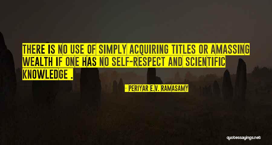 Periyar Quotes By Periyar E.V. Ramasamy