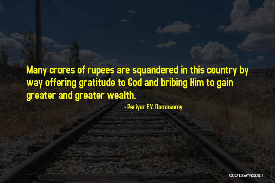 Periyar Quotes By Periyar E.V. Ramasamy