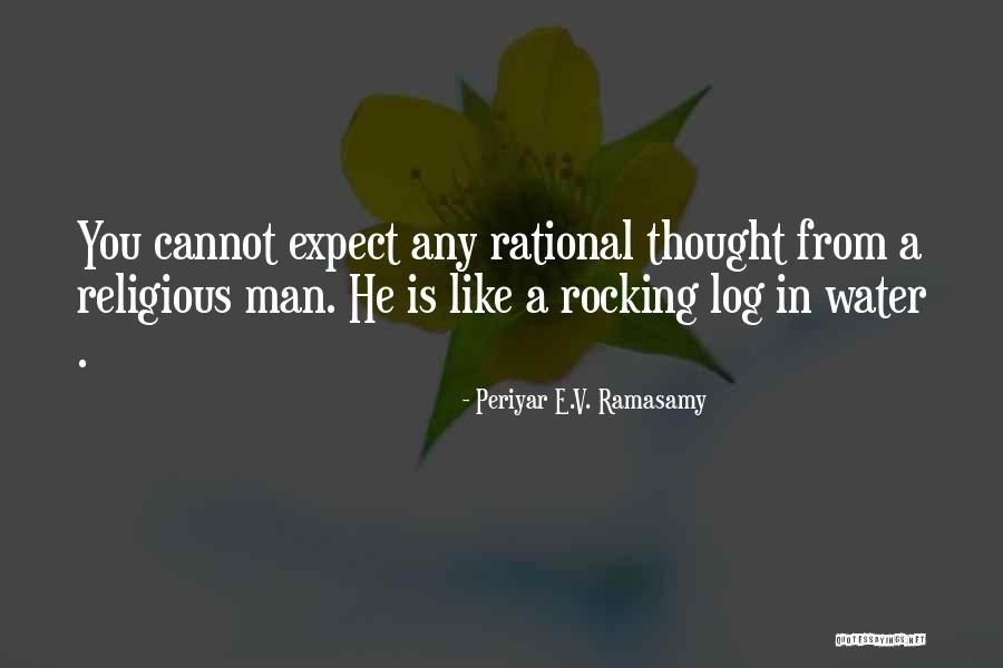 Periyar Quotes By Periyar E.V. Ramasamy