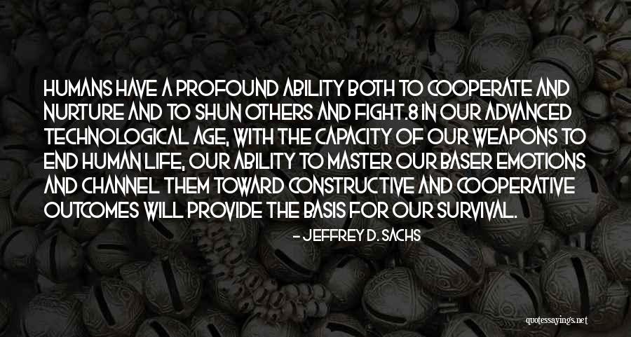 Perjalanan Hidup Manusia Quotes By Jeffrey D. Sachs Perjalanan Hidup Manusia Quotes By Jeffrey D. Sachs