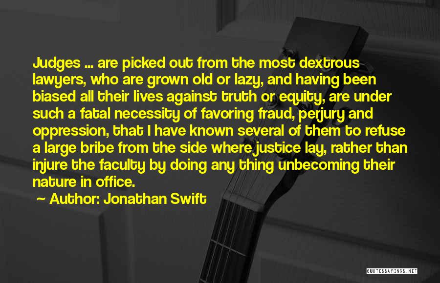 Perjury Quotes By Jonathan Swift